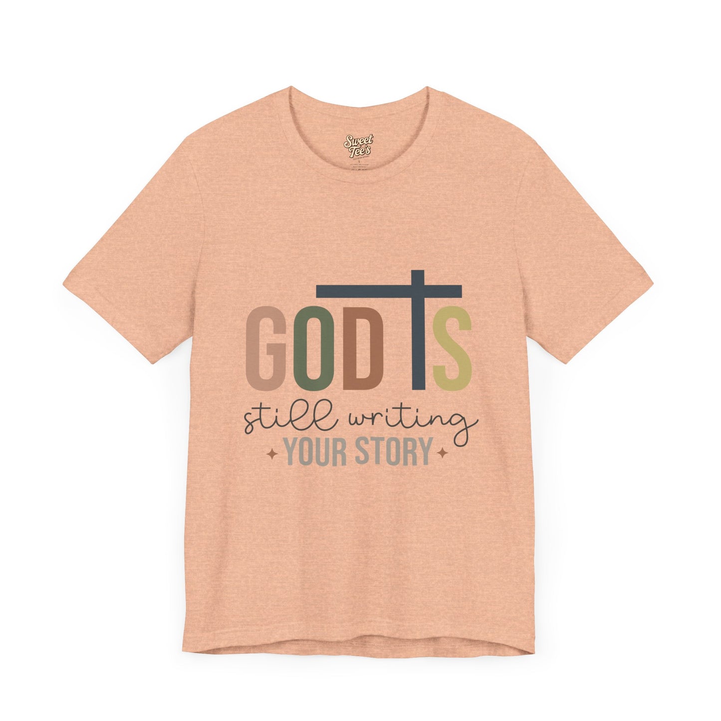 Inspirational Christian T-Shirt – 'God's Still Writing Your Story'