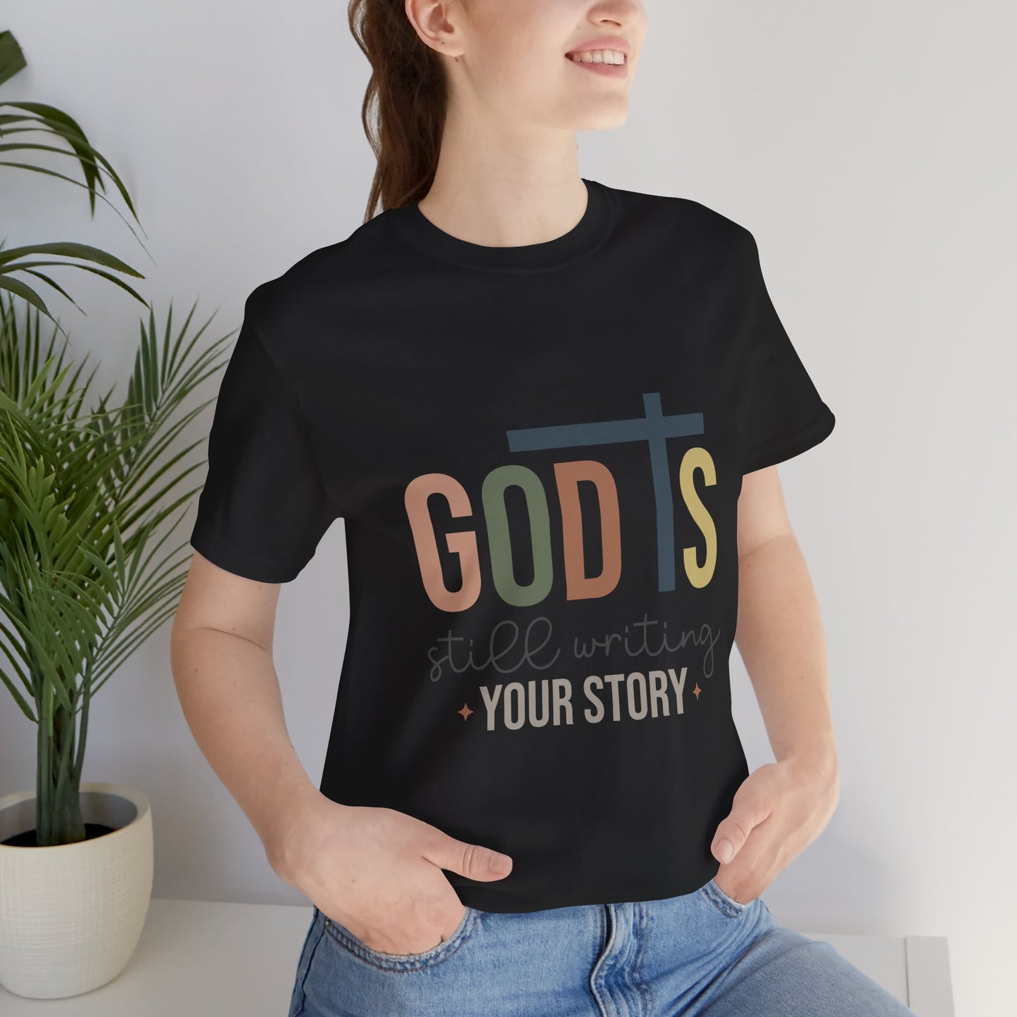 Inspirational Christian T-Shirt – 'God's Still Writing Your Story'