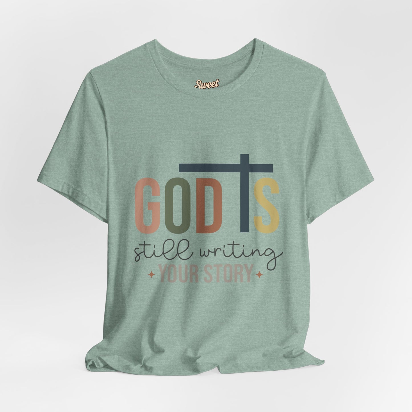 Inspirational Christian T-Shirt – 'God's Still Writing Your Story'