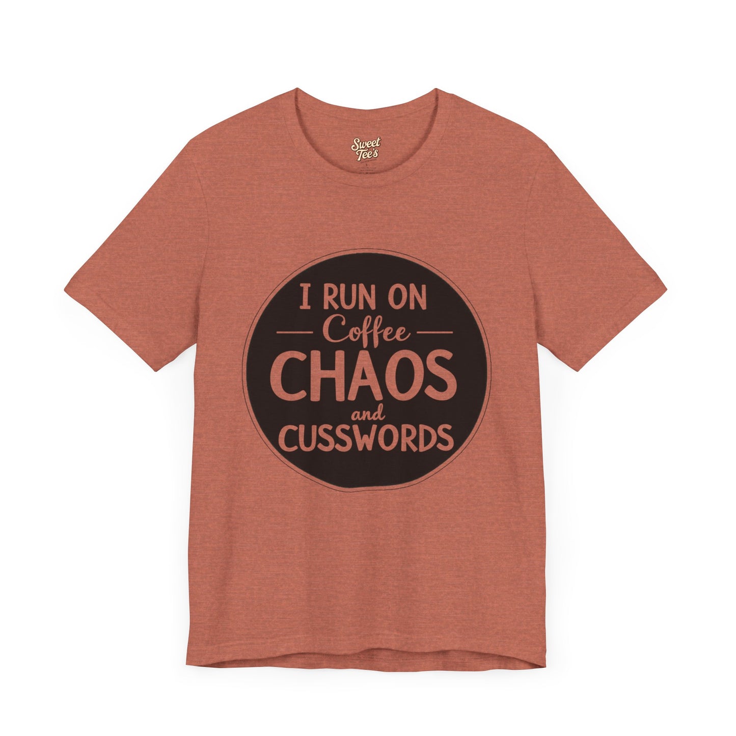 I Run on Coffee Chaos and Cusswords Unisex Tee - Funny Coffee Lover Shirt