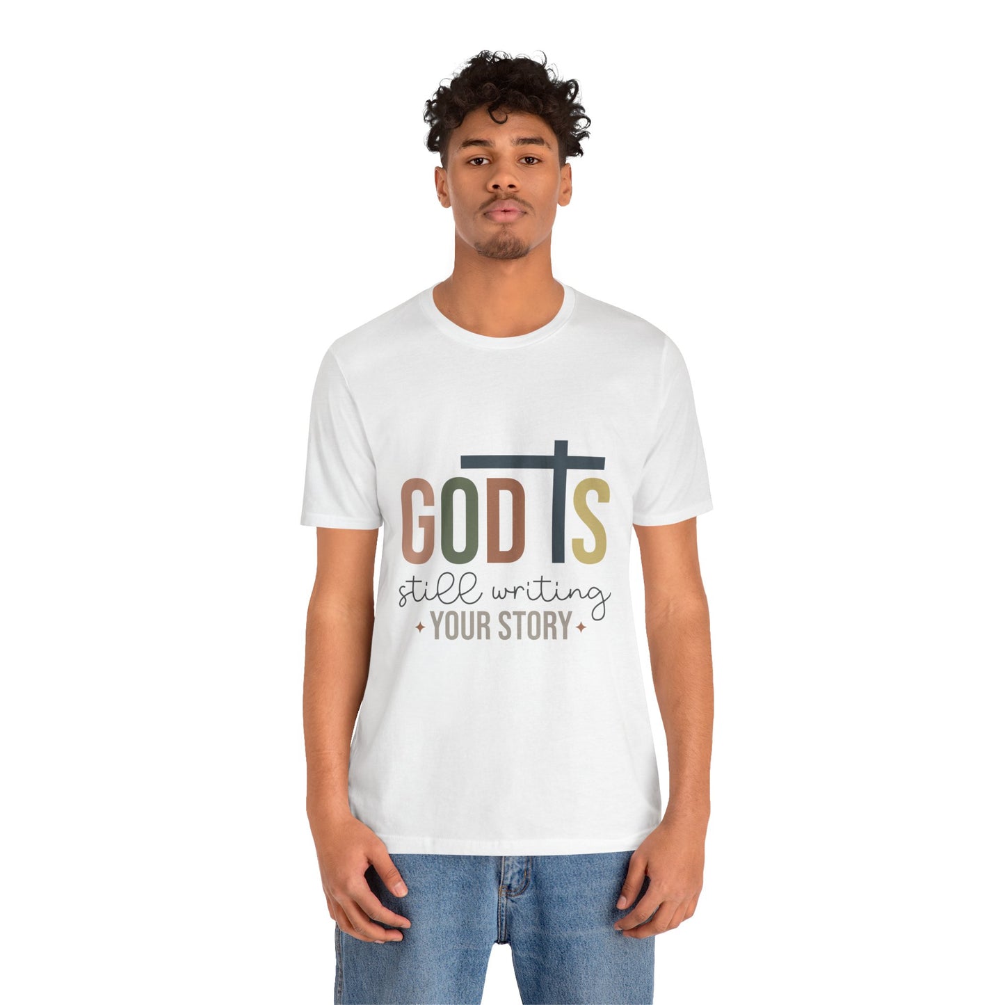 Inspirational Christian T-Shirt – 'God's Still Writing Your Story'