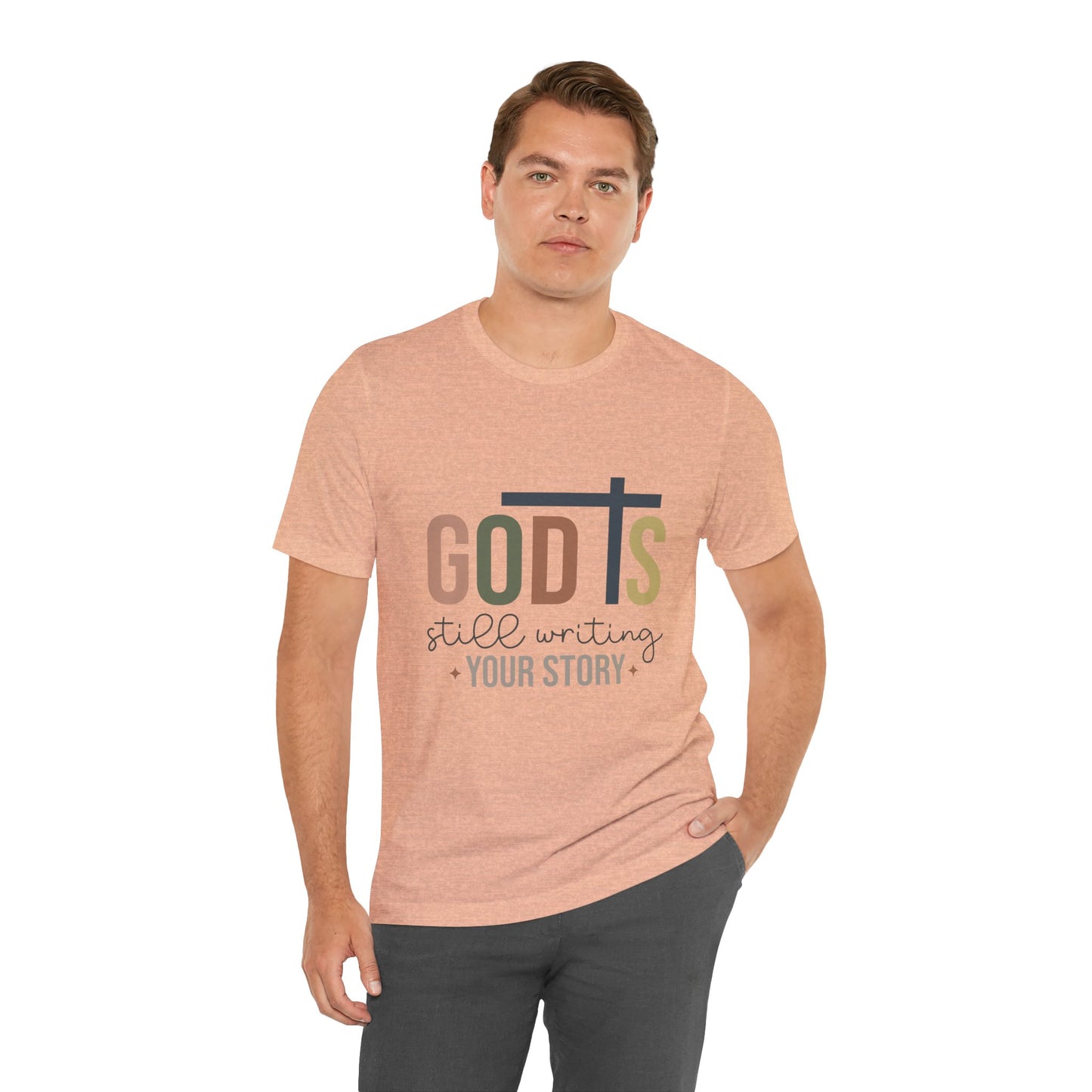 Inspirational Christian T-Shirt – 'God's Still Writing Your Story'