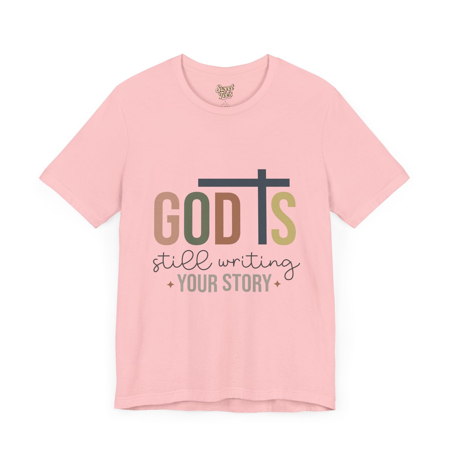 Inspirational Christian T-Shirt – 'God's Still Writing Your Story'