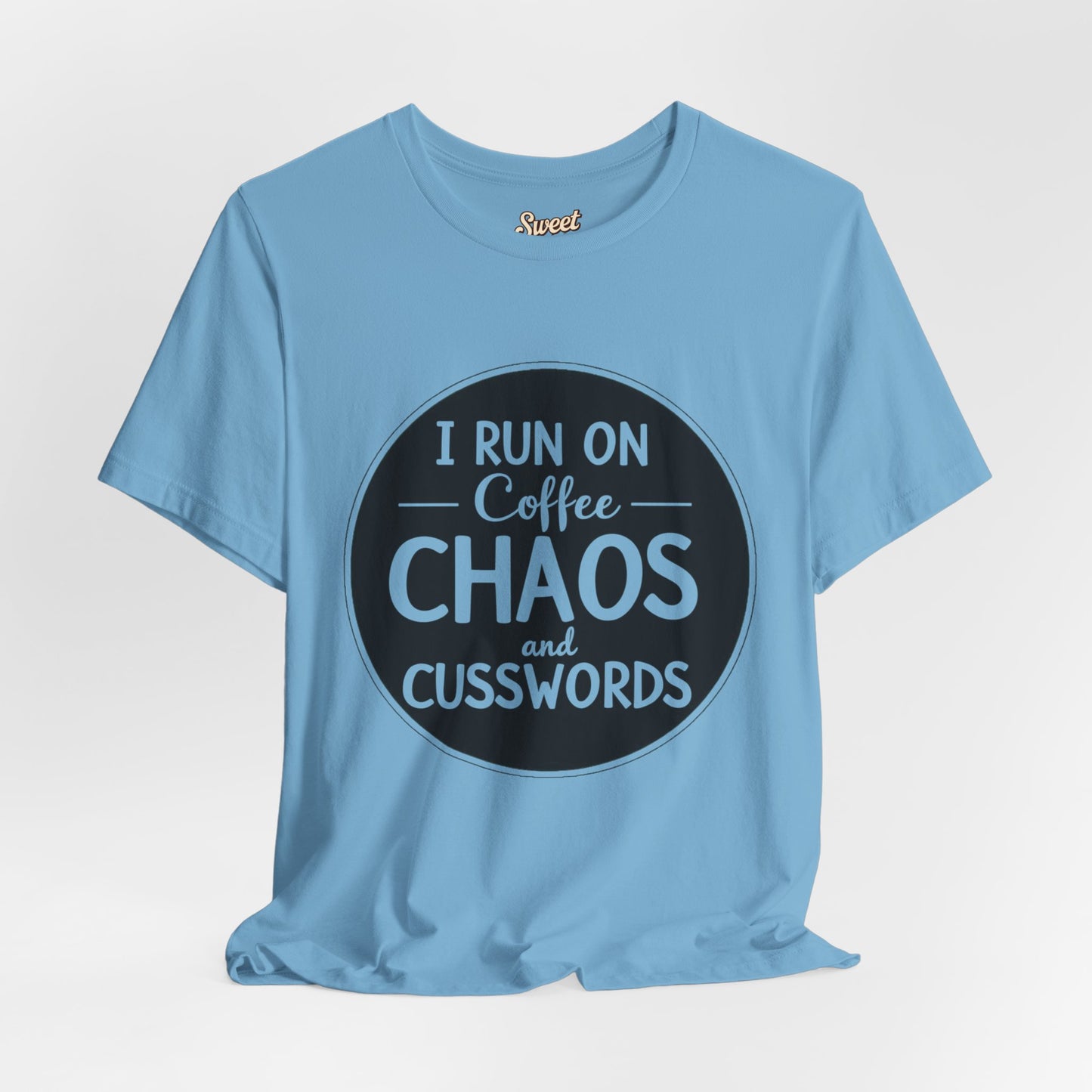 I Run on Coffee Chaos and Cusswords Unisex Tee - Funny Coffee Lover Shirt