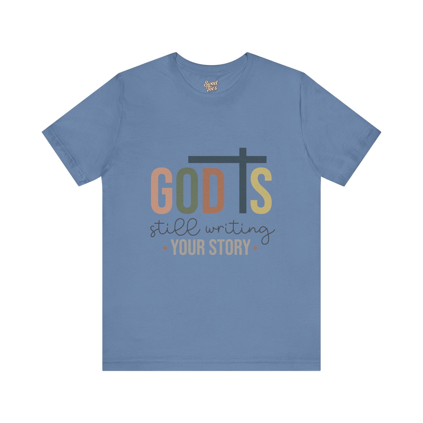 Inspirational Christian T-Shirt – 'God's Still Writing Your Story'