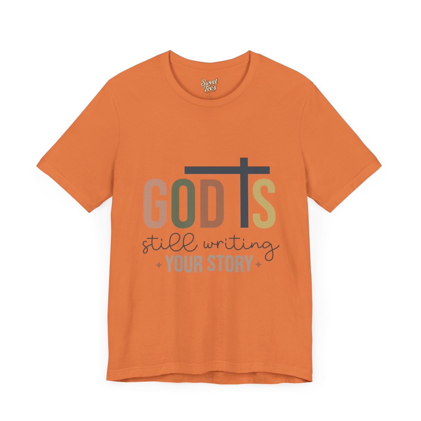 Inspirational Christian T-Shirt – 'God's Still Writing Your Story'