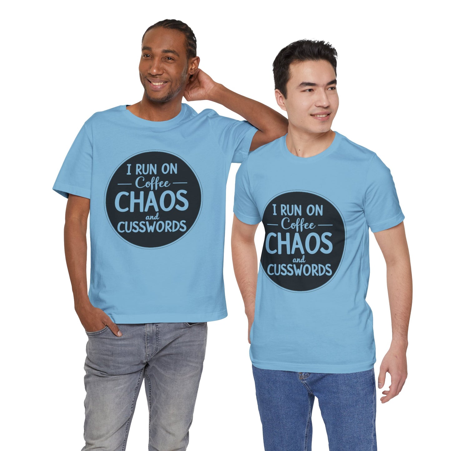 I Run on Coffee Chaos and Cusswords Unisex Tee - Funny Coffee Lover Shirt