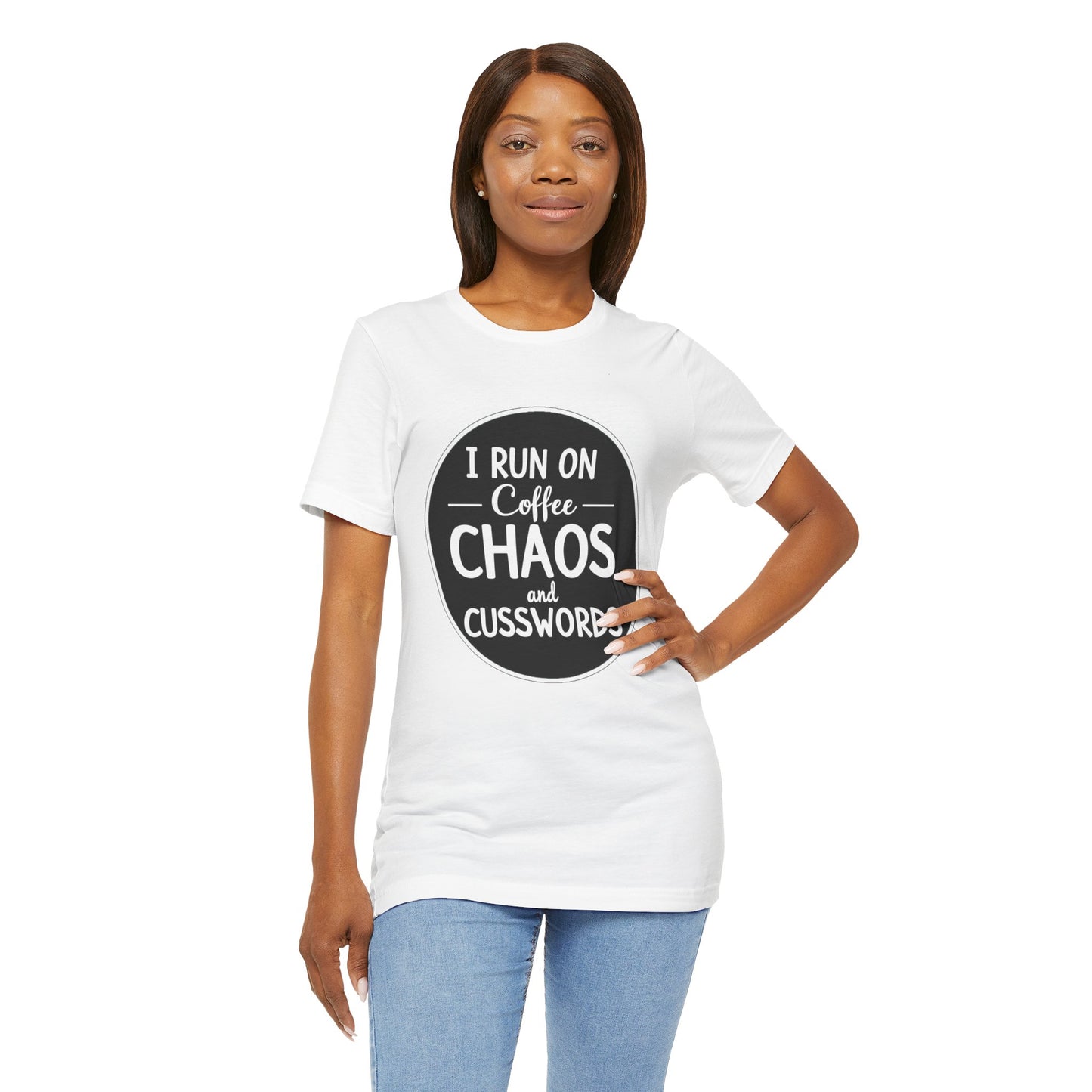 I Run on Coffee Chaos and Cusswords Unisex Tee - Funny Coffee Lover Shirt