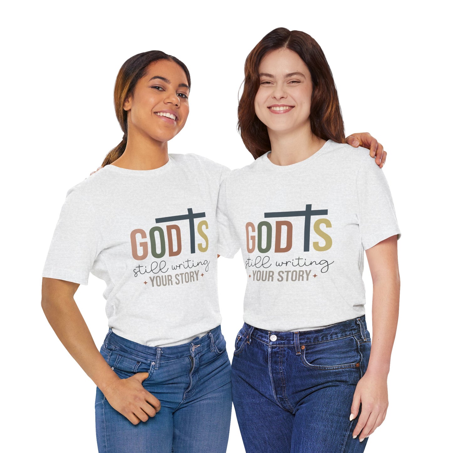 Inspirational Christian T-Shirt – 'God's Still Writing Your Story'