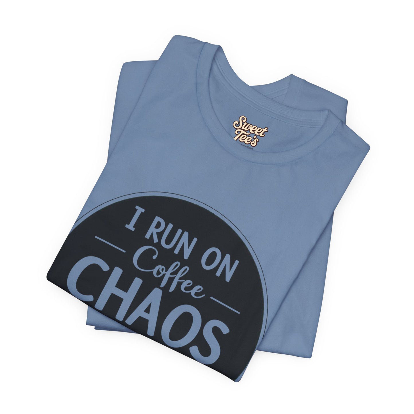 I Run on Coffee Chaos and Cusswords Unisex Tee - Funny Coffee Lover Shirt