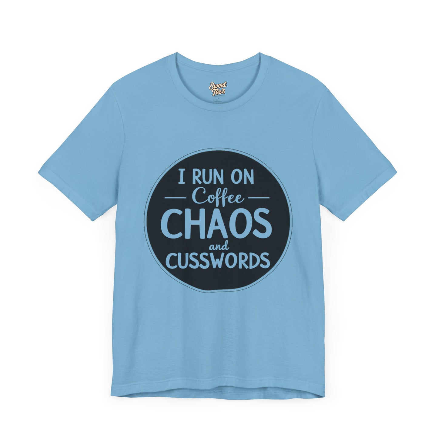 I Run on Coffee Chaos and Cusswords Unisex Tee - Funny Coffee Lover Shirt