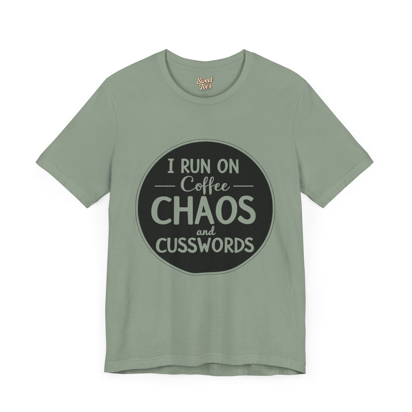 I Run on Coffee Chaos and Cusswords Unisex Tee - Funny Coffee Lover Shirt