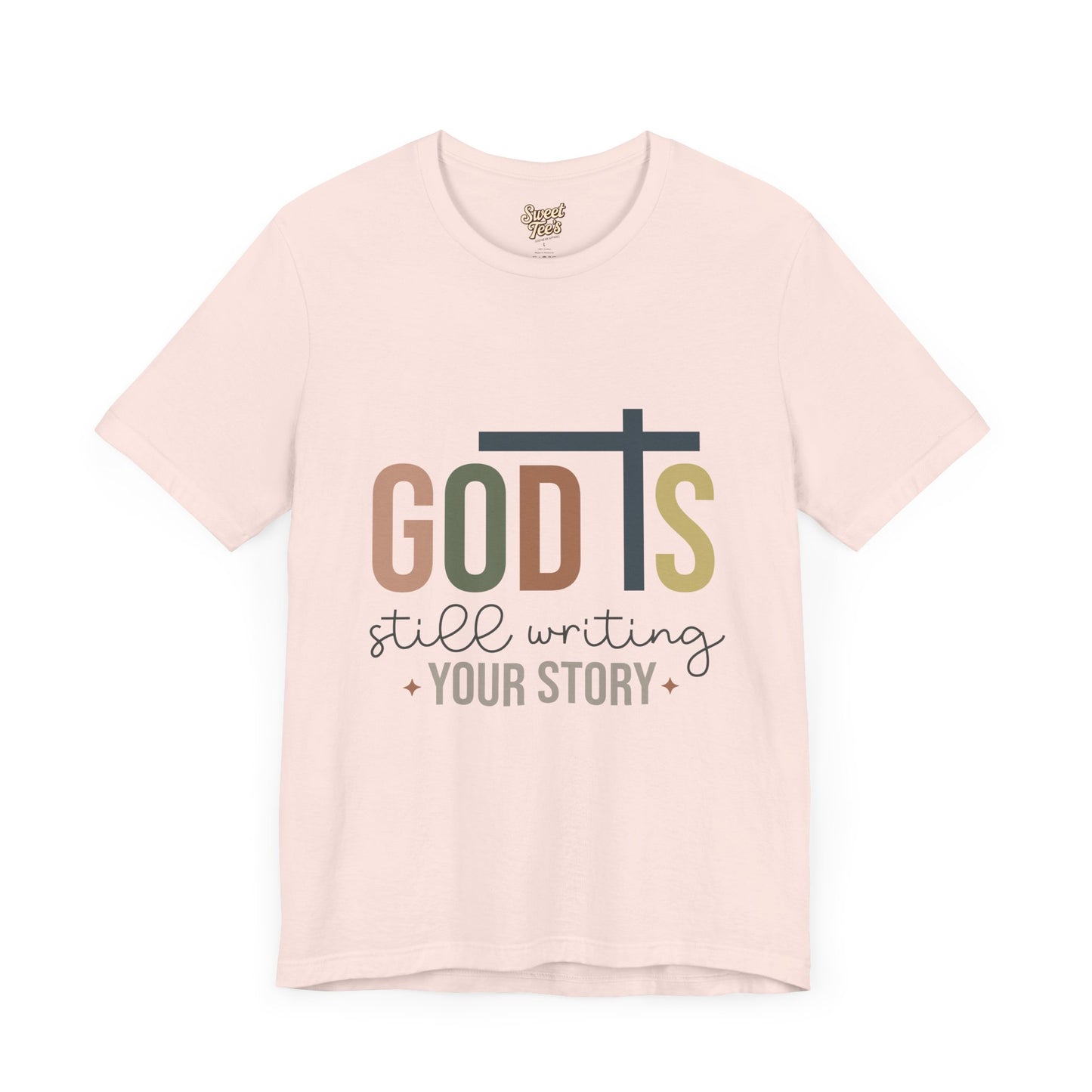 Inspirational Christian T-Shirt – 'God's Still Writing Your Story'