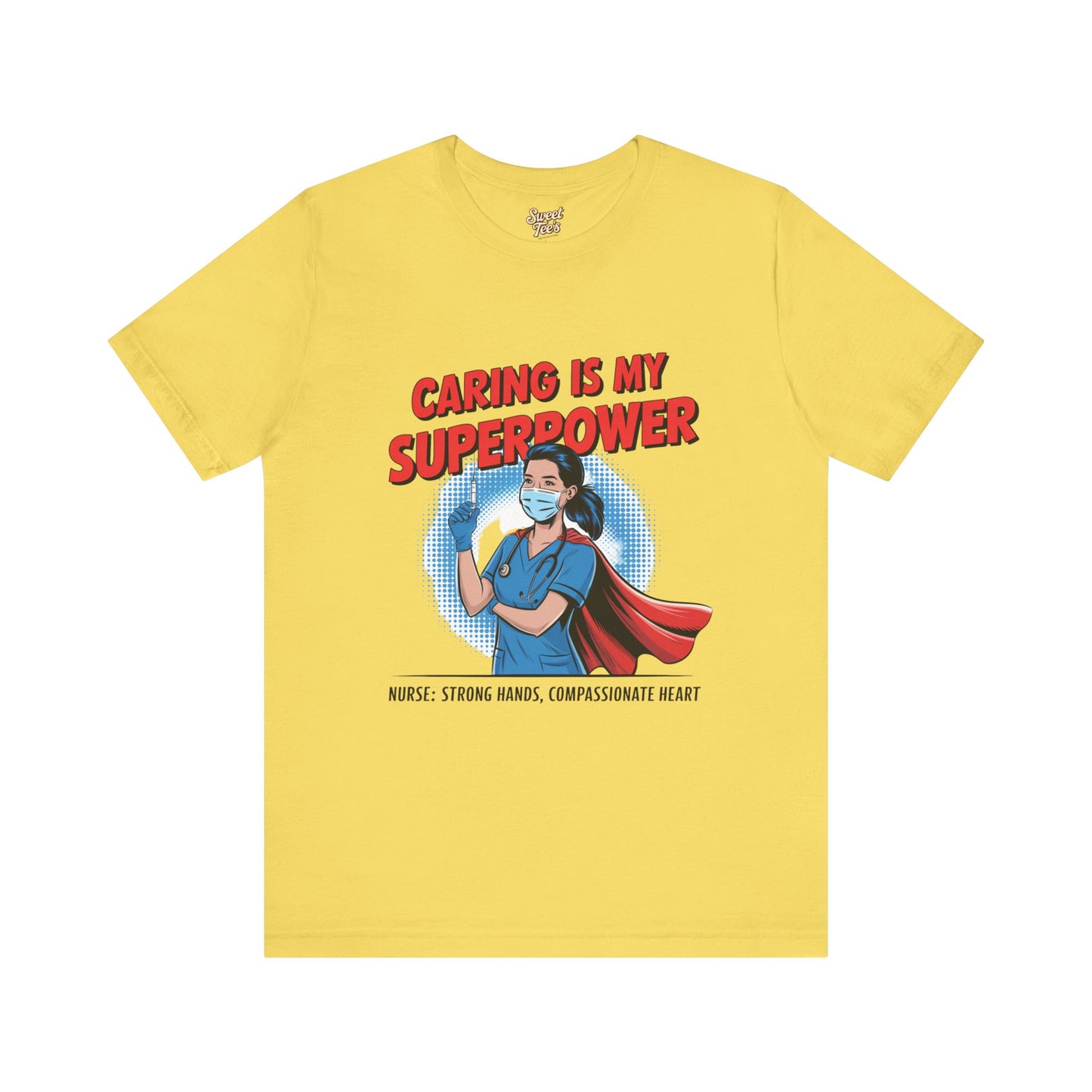 Caring is My Superpower Nurse Tee - Unisex Jersey Short Sleeve T-Shirt