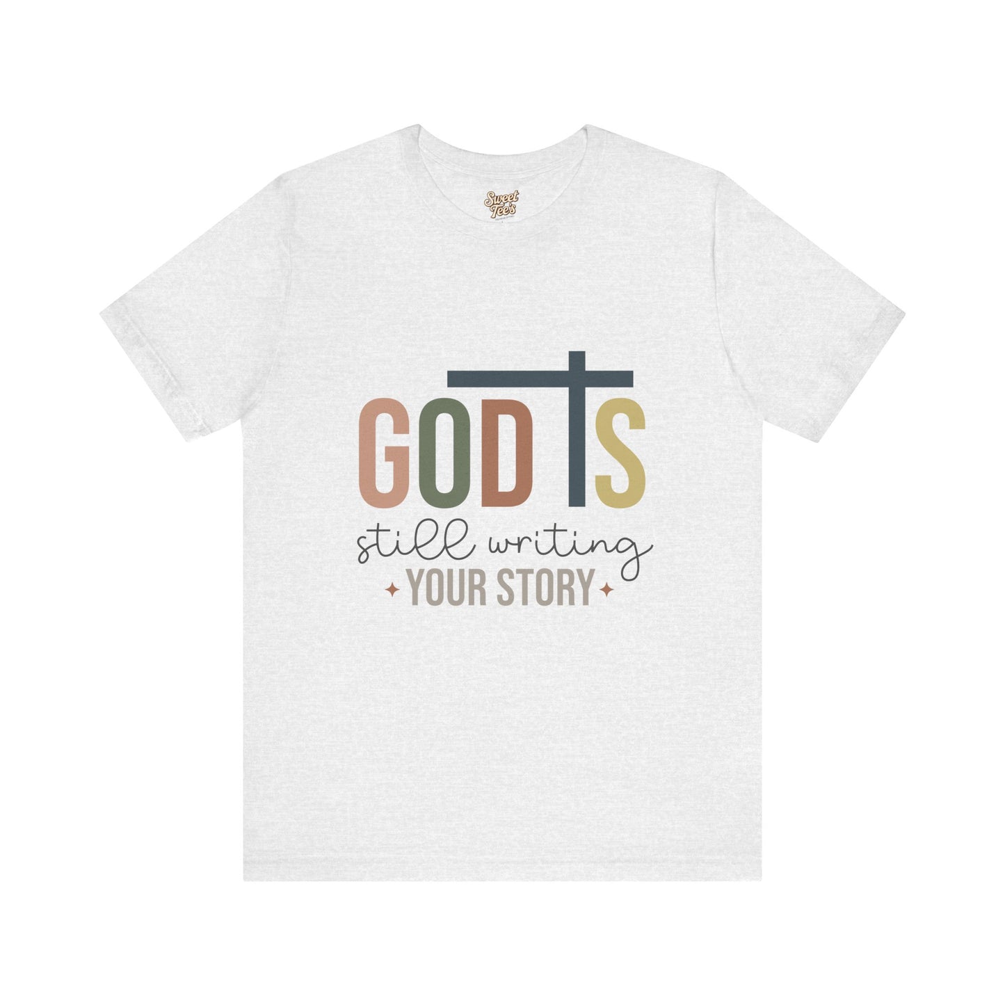 Inspirational Christian T-Shirt – 'God's Still Writing Your Story'