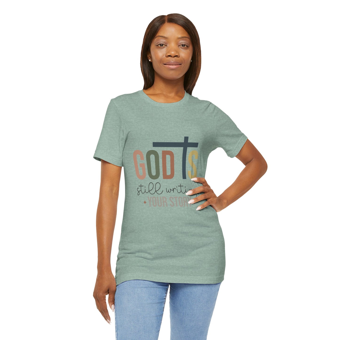 Inspirational Christian T-Shirt – 'God's Still Writing Your Story'