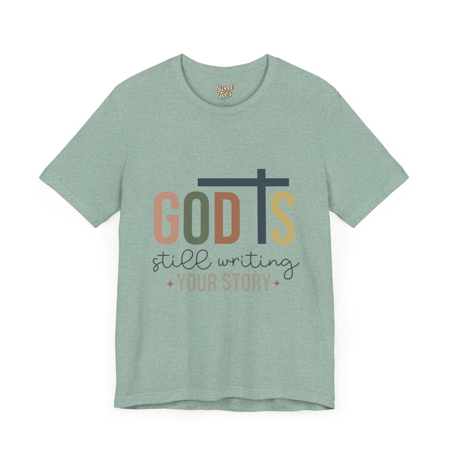 Inspirational Christian T-Shirt – 'God's Still Writing Your Story'