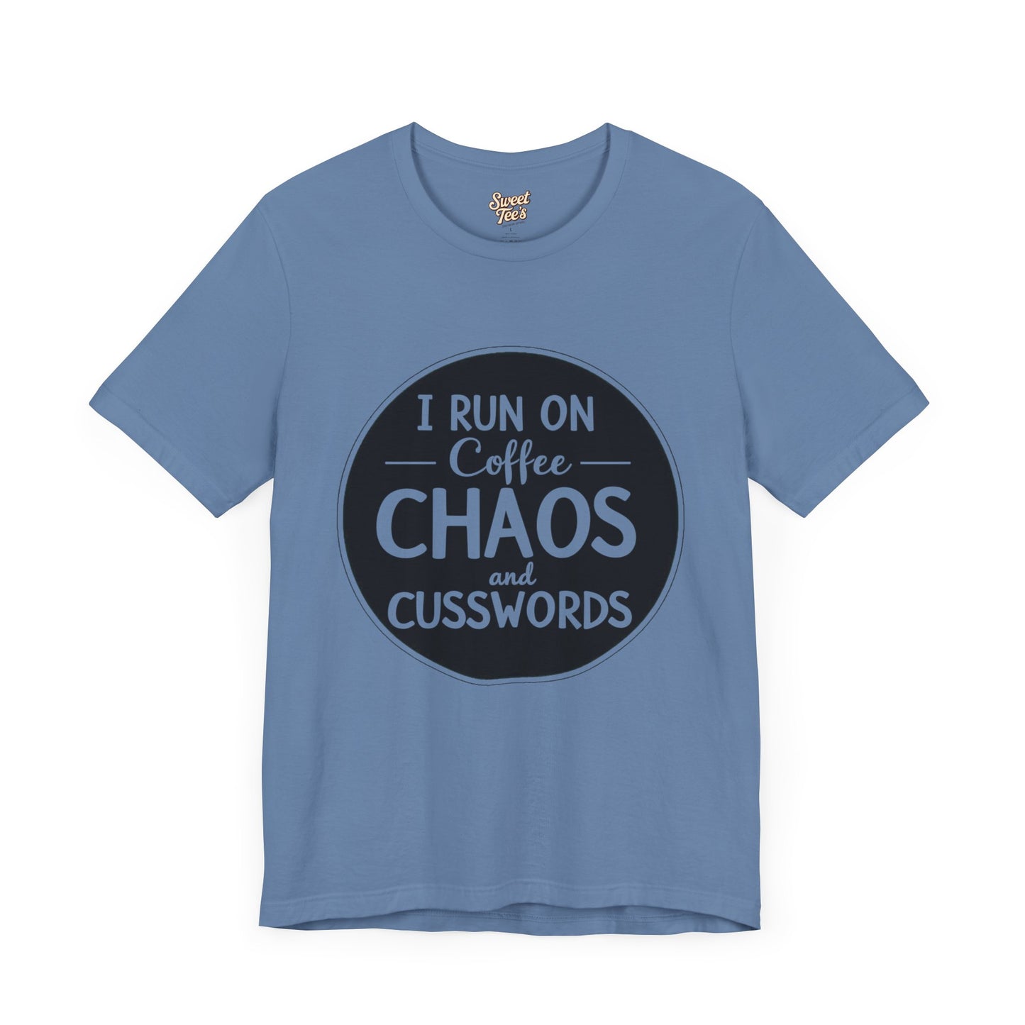 I Run on Coffee Chaos and Cusswords Unisex Tee - Funny Coffee Lover Shirt