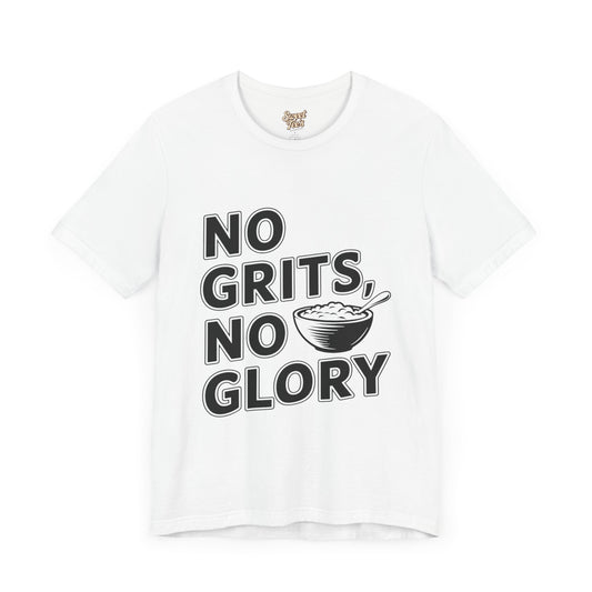 No Grits No Glory Unisex T-Shirt - Southern Comfort Food Tee