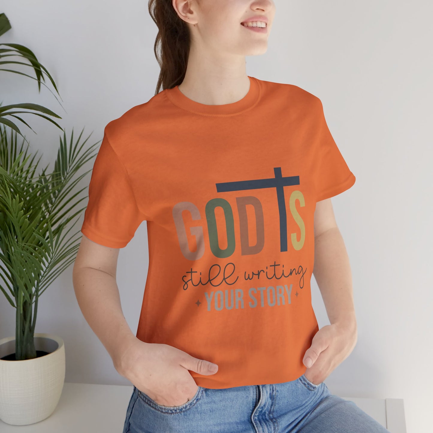 Inspirational Christian T-Shirt – 'God's Still Writing Your Story'