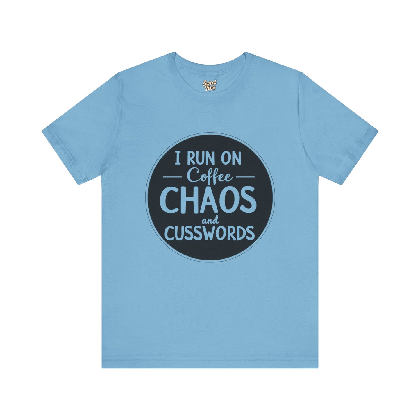 I Run on Coffee Chaos and Cusswords Unisex Tee - Funny Coffee Lover Shirt