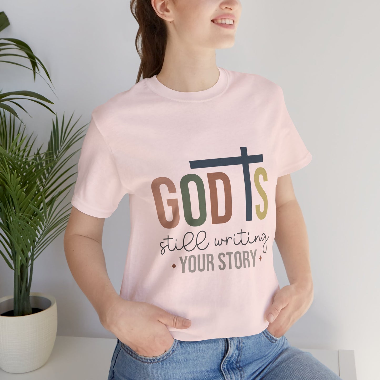 Inspirational Christian T-Shirt – 'God's Still Writing Your Story'