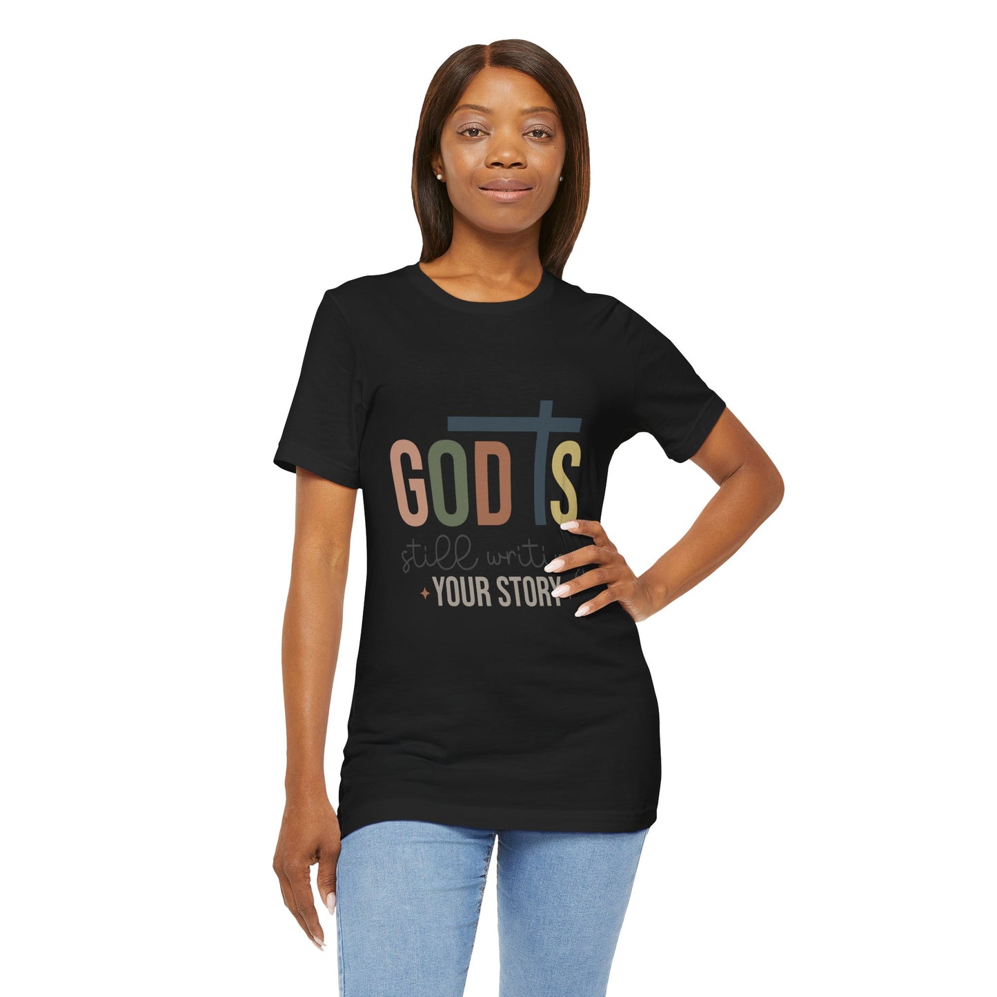 Inspirational Christian T-Shirt – 'God's Still Writing Your Story'