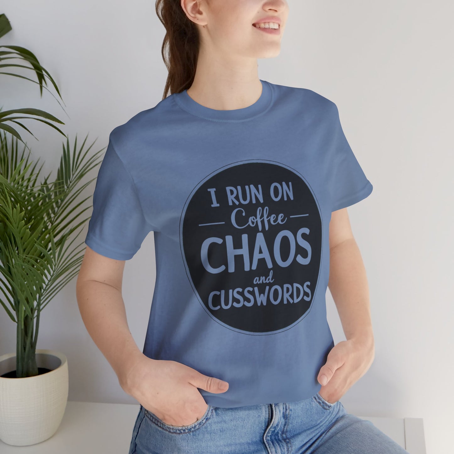 I Run on Coffee Chaos and Cusswords Unisex Tee - Funny Coffee Lover Shirt