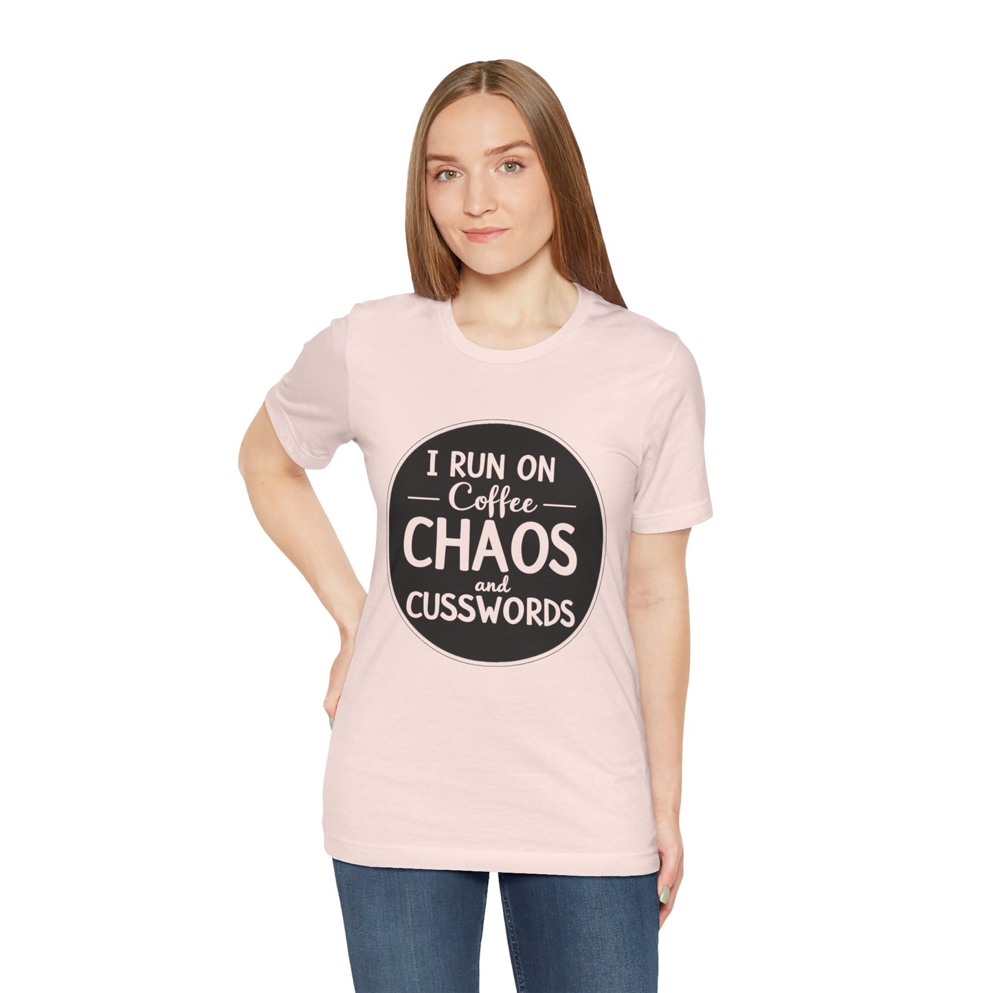 I Run on Coffee Chaos and Cusswords Unisex Tee - Funny Coffee Lover Shirt