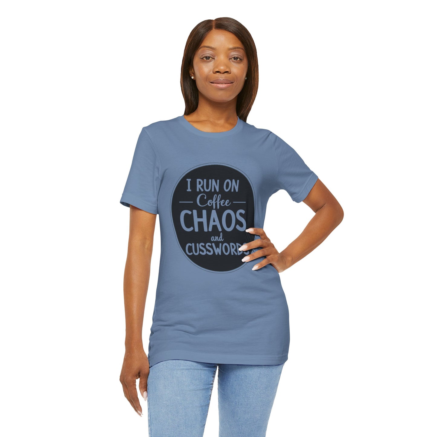 I Run on Coffee Chaos and Cusswords Unisex Tee - Funny Coffee Lover Shirt