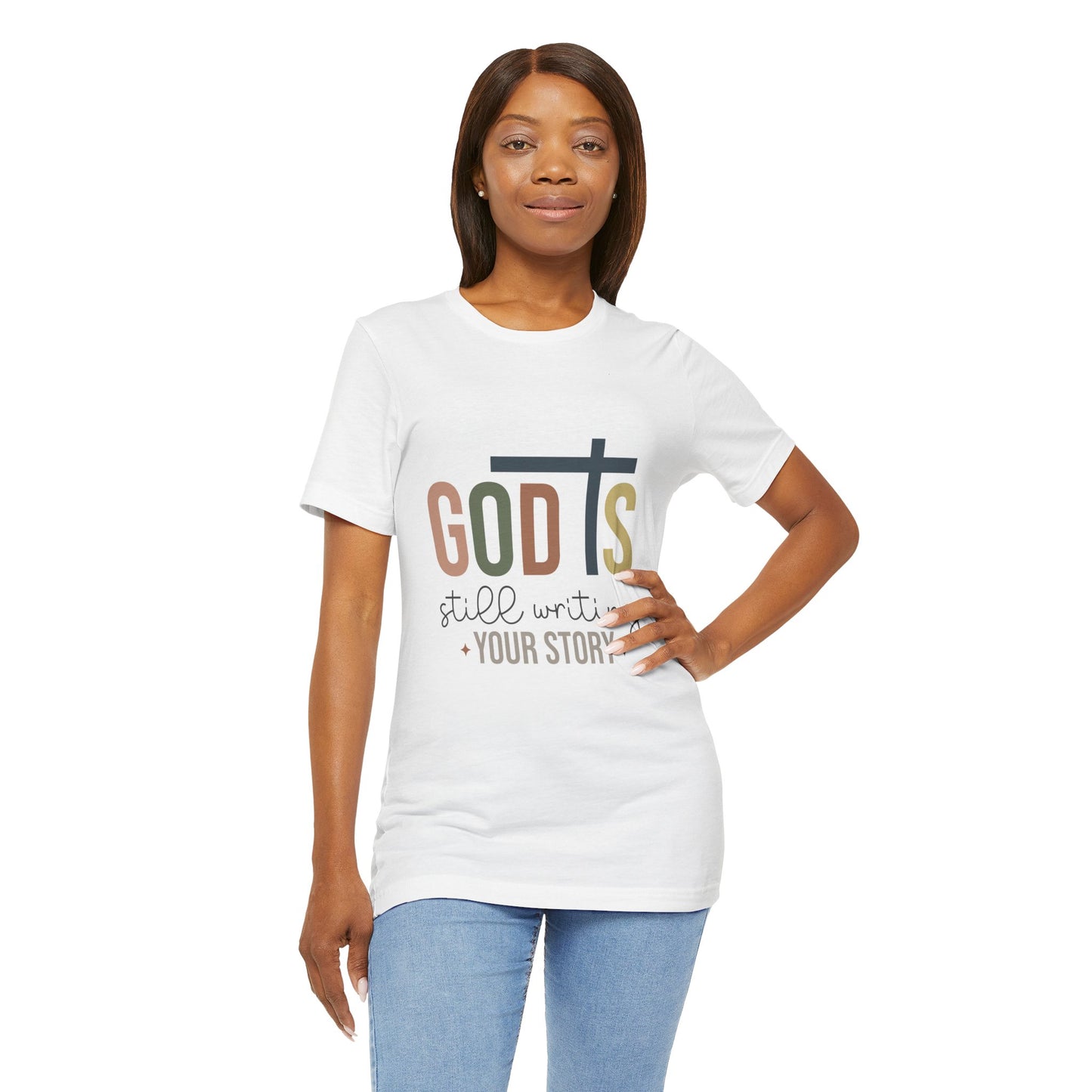 Inspirational Christian T-Shirt – 'God's Still Writing Your Story'