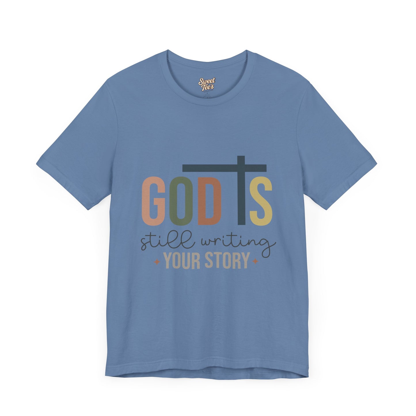 Inspirational Christian T-Shirt – 'God's Still Writing Your Story'