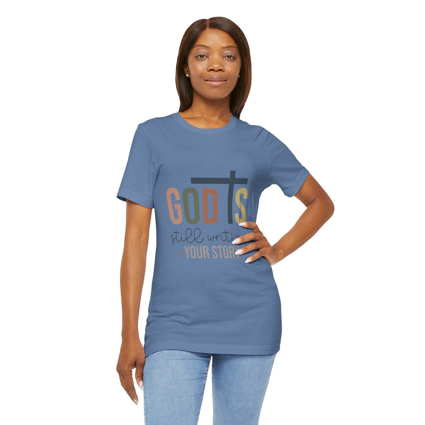 Inspirational Christian T-Shirt – 'God's Still Writing Your Story'